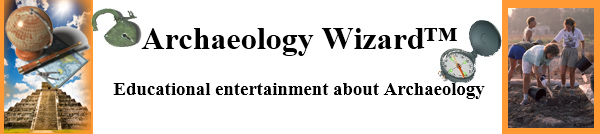 Link to Archaeology Wizard educational and entertaining documentaries, lectures, interviews, and discousions, picture of myan pyramid, globe, map, telescope, ancient lock and key, a compass, and real archaeologists working in the field at an excavation site.